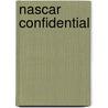 Nascar Confidential door Peter Golenbock