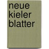 Neue Kieler Blatter by Unknown