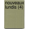 Nouveaux Lundis (4) by Charles Augustin Sainte-Beuve