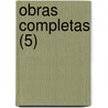 Obras Completas (5) door Armando Palacio Valds