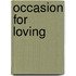 Occasion for Loving
