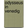 Odysseus in Venedig door Hendrik Schulze