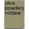 Okra Powdery Mildew by Pandit Khalikar