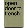 Open Door to French by Margarita Madrigal