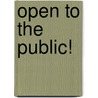 Open To The Public! door Apichart Srirojanapinyo