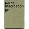 Parkin Macroecon Ge door Michael Parkin