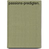 Passions-Predigten. door Georg Heinrich Lang