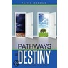 Pathways to Destiny by Taiwo Ogbomo