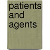 Patients And Agents door Alyson Callan