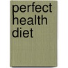 Perfect Health Diet door Shou-Ching Jaminet