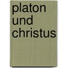 Platon und Christus door Friedemann Richert