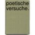 Poetische Versuche.