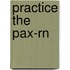 Practice The Pax-rn