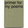 Primer for My Poems door Sr. Carnita M. Groves