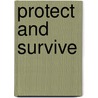 Protect and Survive by Jonathan Morris