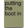 Putting The Boot In door David O'Connor