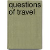 Questions of Travel by Michelle de Kretser