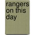 Rangers On This Day