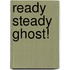 Ready Steady Ghost!