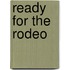 Ready for the Rodeo
