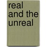 Real and the Unreal door Ursula K. Guin