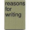 Reasons for Writing by Joan Tyler Mead