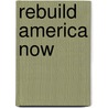 Rebuild America Now by David Redick
