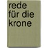 Rede für die Krone