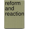 Reform and Reaction door Jose M. Sanchez