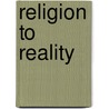 Religion to Reality door Terry Thomas