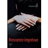 Rencontre imprévue door Orlanne Gray