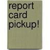 Report Card Pickup! door Franco Aureliani
