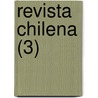 Revista Chilena (3) door Miguel Luis Amun?tegui