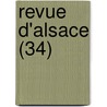 Revue D'Alsace (34) by Joseph Liblin