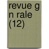 Revue G N Rale (12) by Livres Groupe