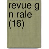 Revue G N Rale (16) door Livres Groupe