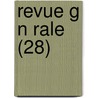 Revue G N Rale (28) by Livres Groupe