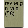 Revue G N Rale (58) door Livres Groupe