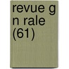 Revue G N Rale (61) door Livres Groupe