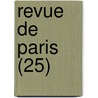 Revue de Paris (25) door Livres Groupe