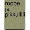 Roope ja Pikkulilli by Airikki Jokela