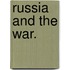 Russia and the War.