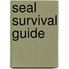 Seal Survival Guide door Michael Largo