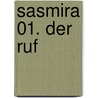 Sasmira 01. Der Ruf door Laurent Vicomte