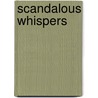 Scandalous Whispers by Helen Dickson