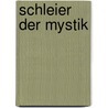 Schleier der Mystik by Monika Petry