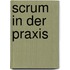 Scrum in der Praxis