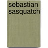 Sebastian Sasquatch by Sylvia Olsen