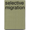 Selective Migration by Diana Franco