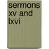 Sermons Xv And Lxvi